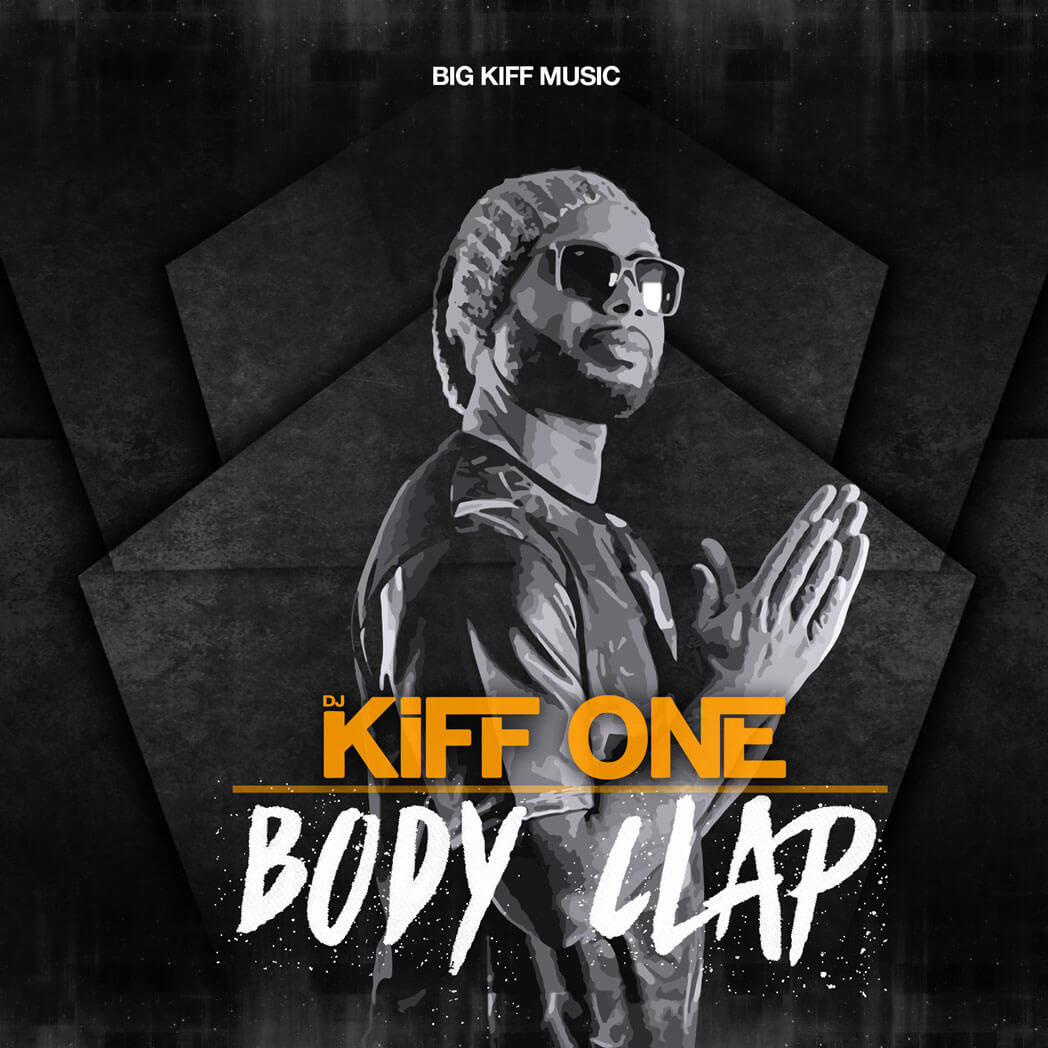 Dj Kiff One – Body Clap