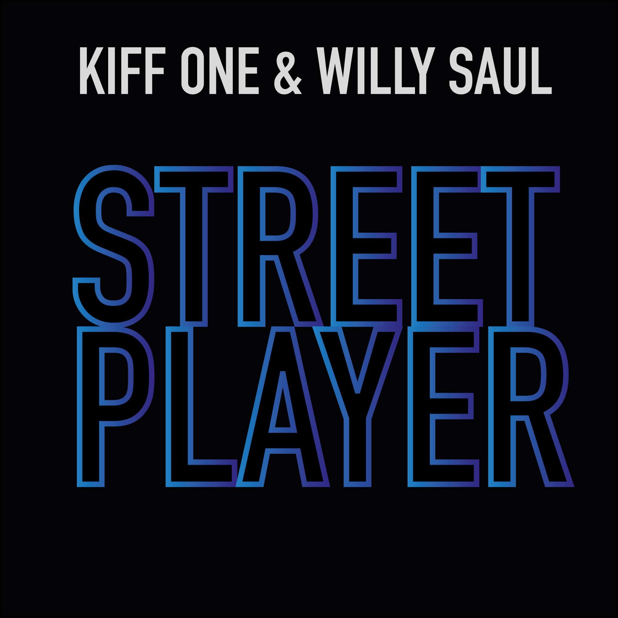 Kiff One x Willy Saul – Street Player (Chicago Trap Remix)