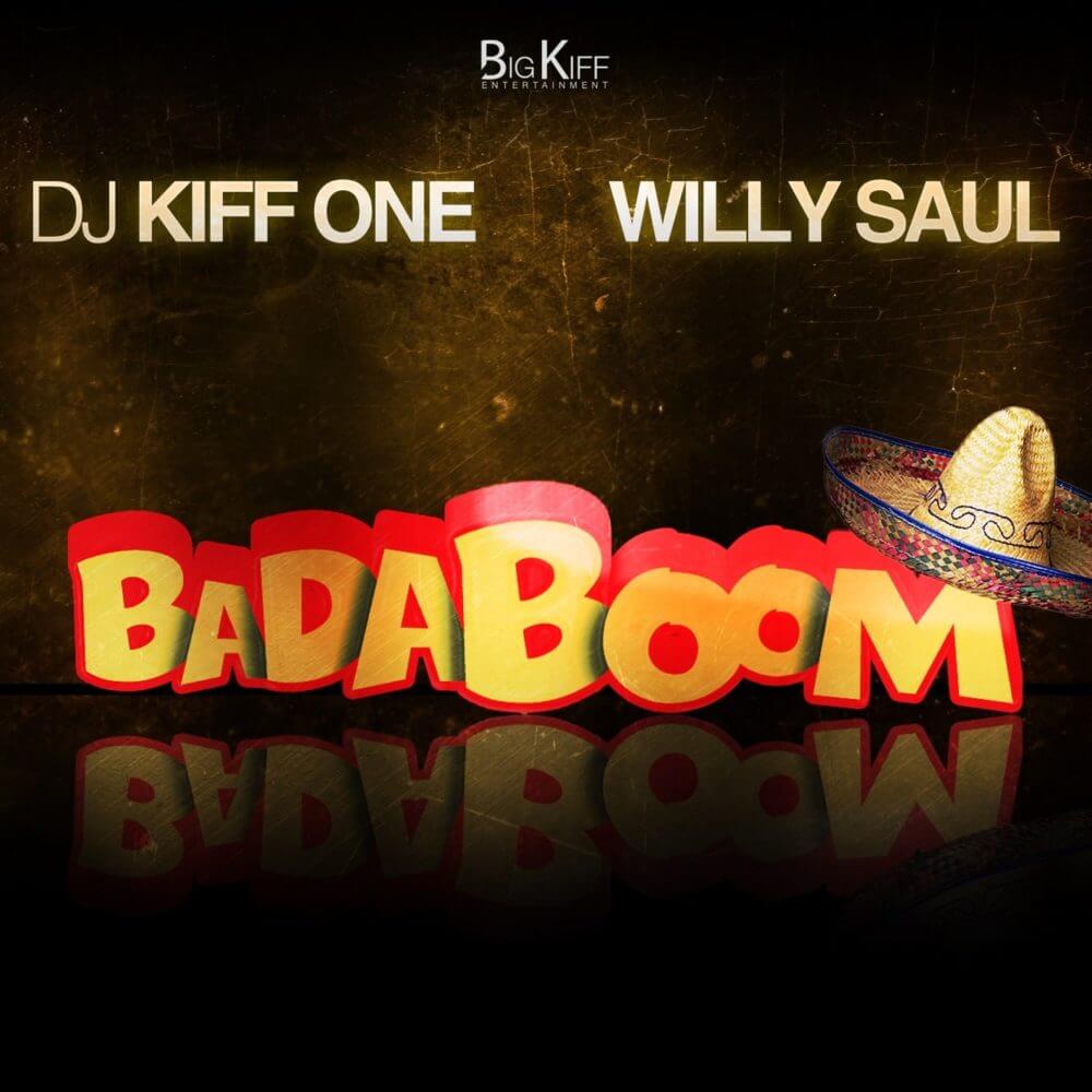 Kiff One x Willy Saul – Badaboom