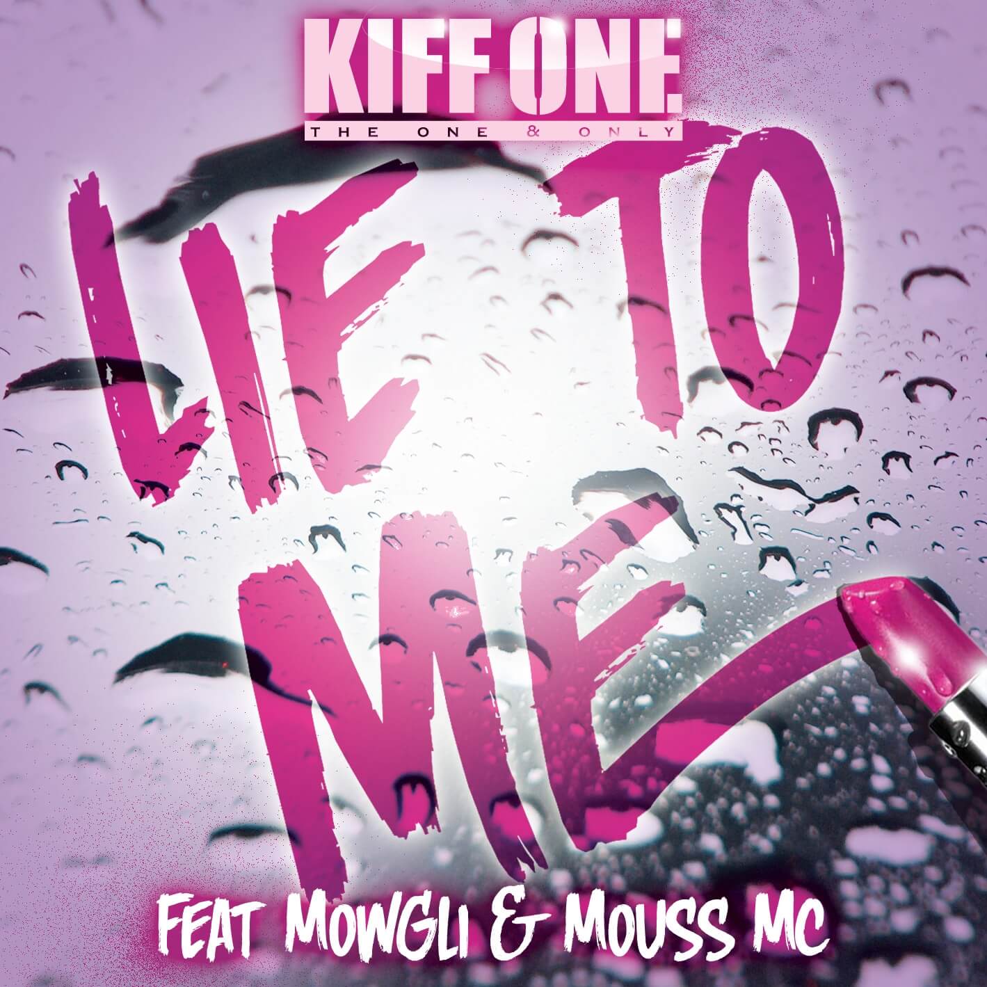 Lie To Me Feat. Mowgli & Mouss Mc